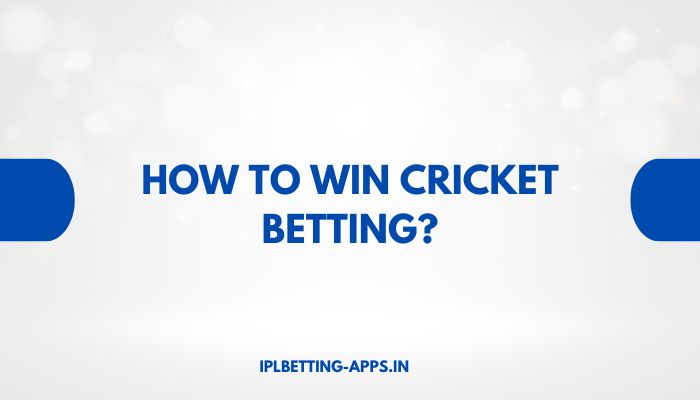 how to win cricket betting