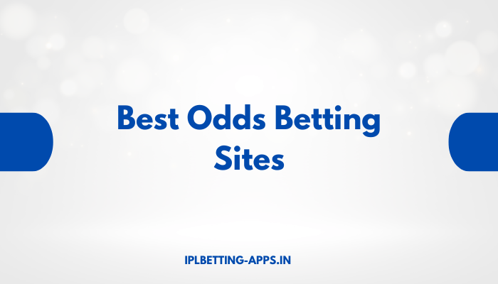 Best Odds Betting Sites in India