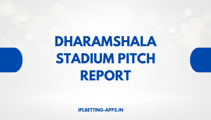 Dharamshala Stadium Pitch Report