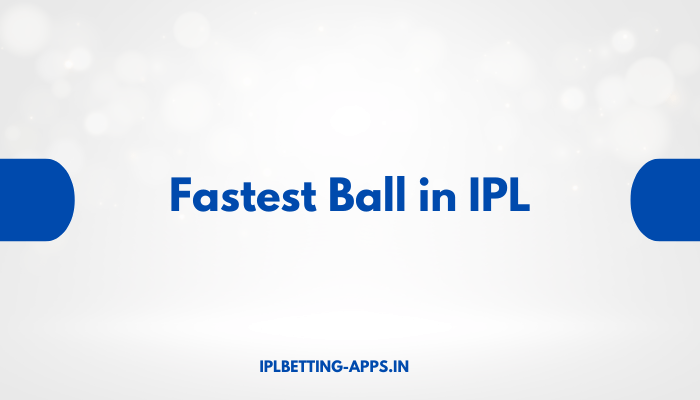 Fastest Ball in IPL