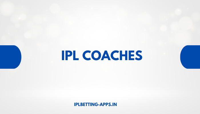 IPL Coaches