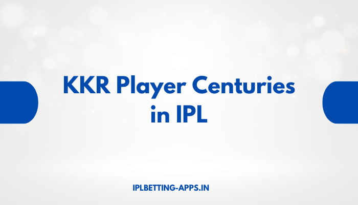 KKR Player Centuries in IPL