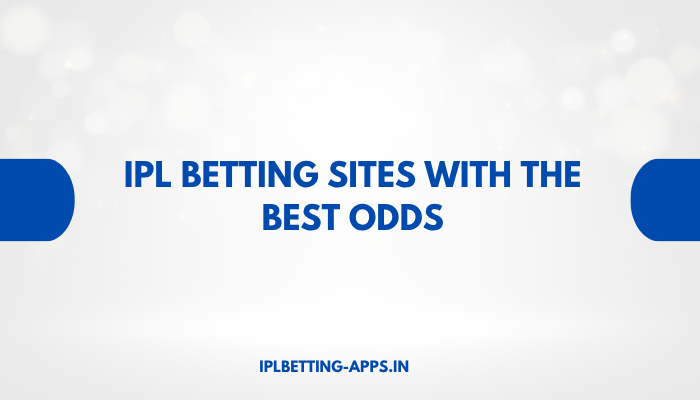 IPL Betting Sites with the Best Odds